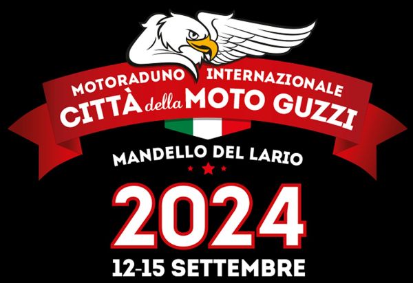 Motoraduni MOTORADUNO INTERNAZIONALE CITTA' DELLA MOTO GUZZI